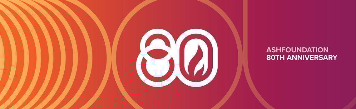 ASHFoundation 80th Anniversary 
